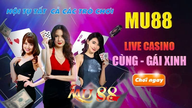 Giới thiệu sảnh live casino Mu88